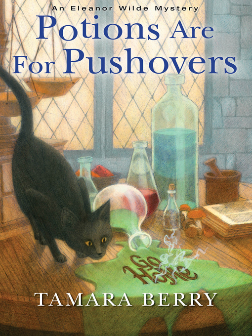 Title details for Potions Are for Pushovers by Tamara Berry - Available